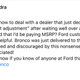 Image for article titled Ford Dealers Are Hitting Bronco Reservation Holders With Last Minute Markups